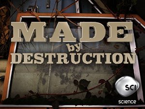 Made by Destruction