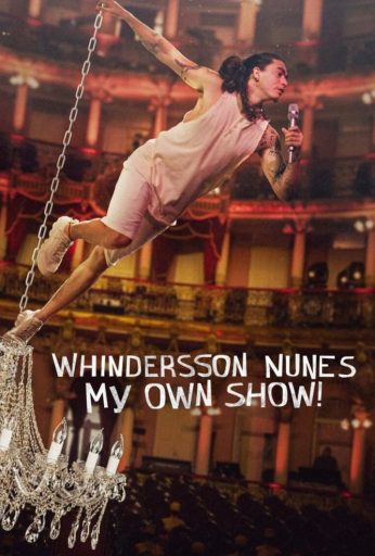 Whindersson Nunes : My Own Show