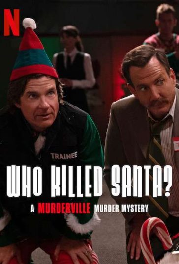 Who Killed Santa? A Murderville Murder Mystery