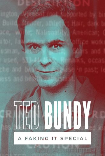 Ted Bundy: A Faking It Special