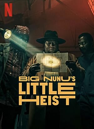 Big Nunu’s Little Heist