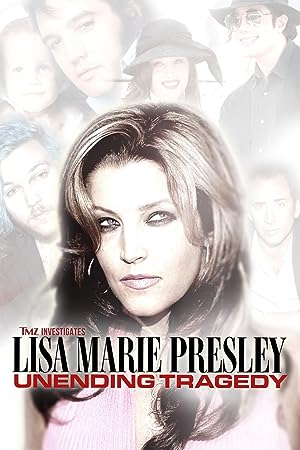 TMZ Investigates: Lisa Marie Presley: Unending Tragedy