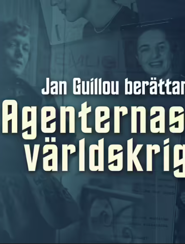 Agenternas världskrig – Jan Guillou berättar