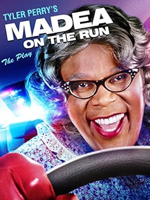 Tyler Perry’s: Madea on the Run