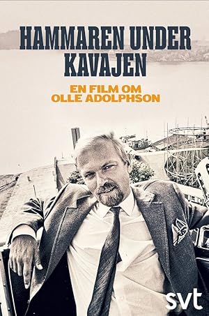 Hammaren under kavajen: En film om Olle Adolphson