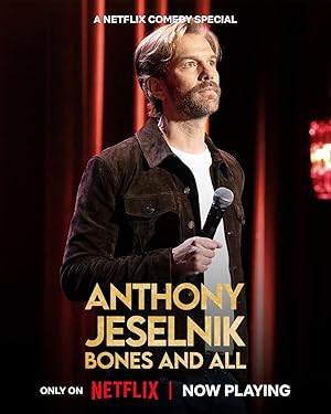 Anthony Jeselnik: Bones and All